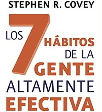 resumen del libro Los 7 hábitos de la gente altamente efectiva
