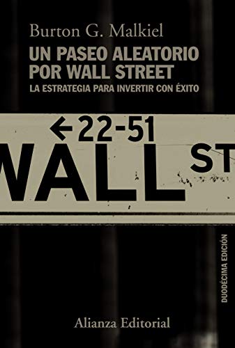 Un paseo aleatorio por Wall Street Burton G. Malkiel