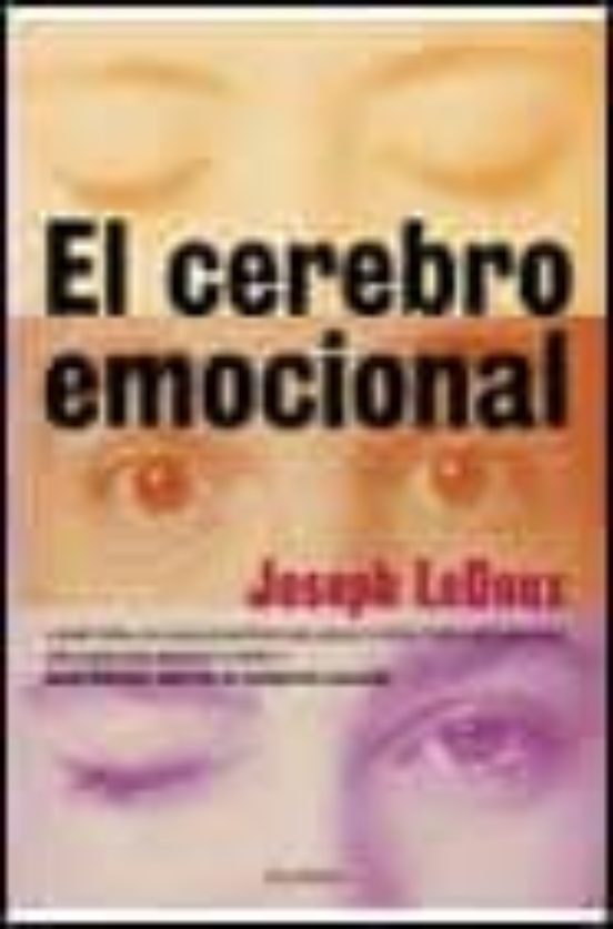 el cerebro emocional Joseph Ledoux