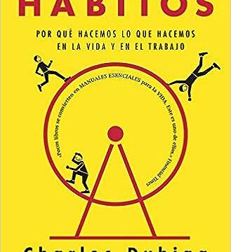 El poder de los hábitos Charles Duhigg