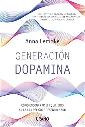 Generación Dopamina - Anna Lembke